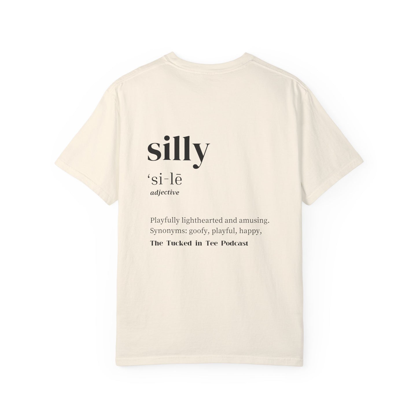 Comfort Colors Silly Tee | Black Letter