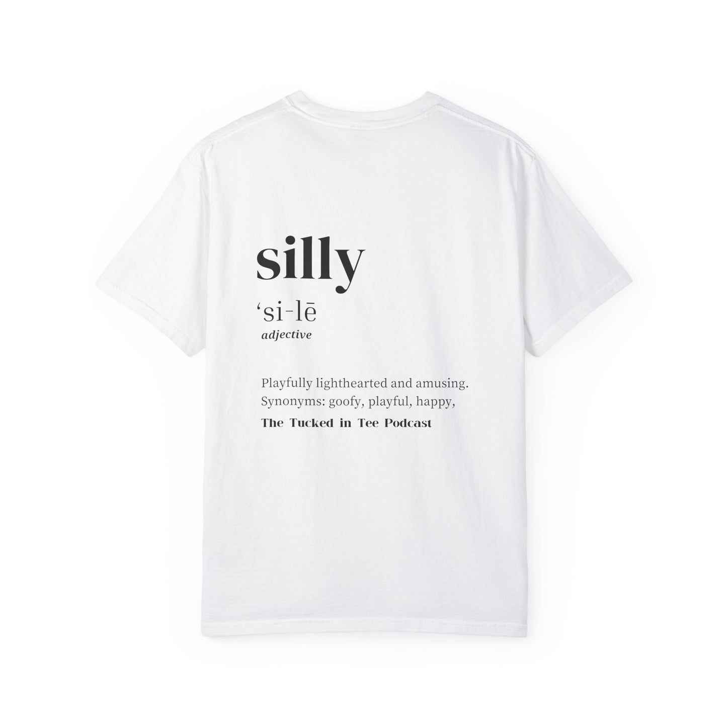 Comfort Colors Silly Tee | Black Letter