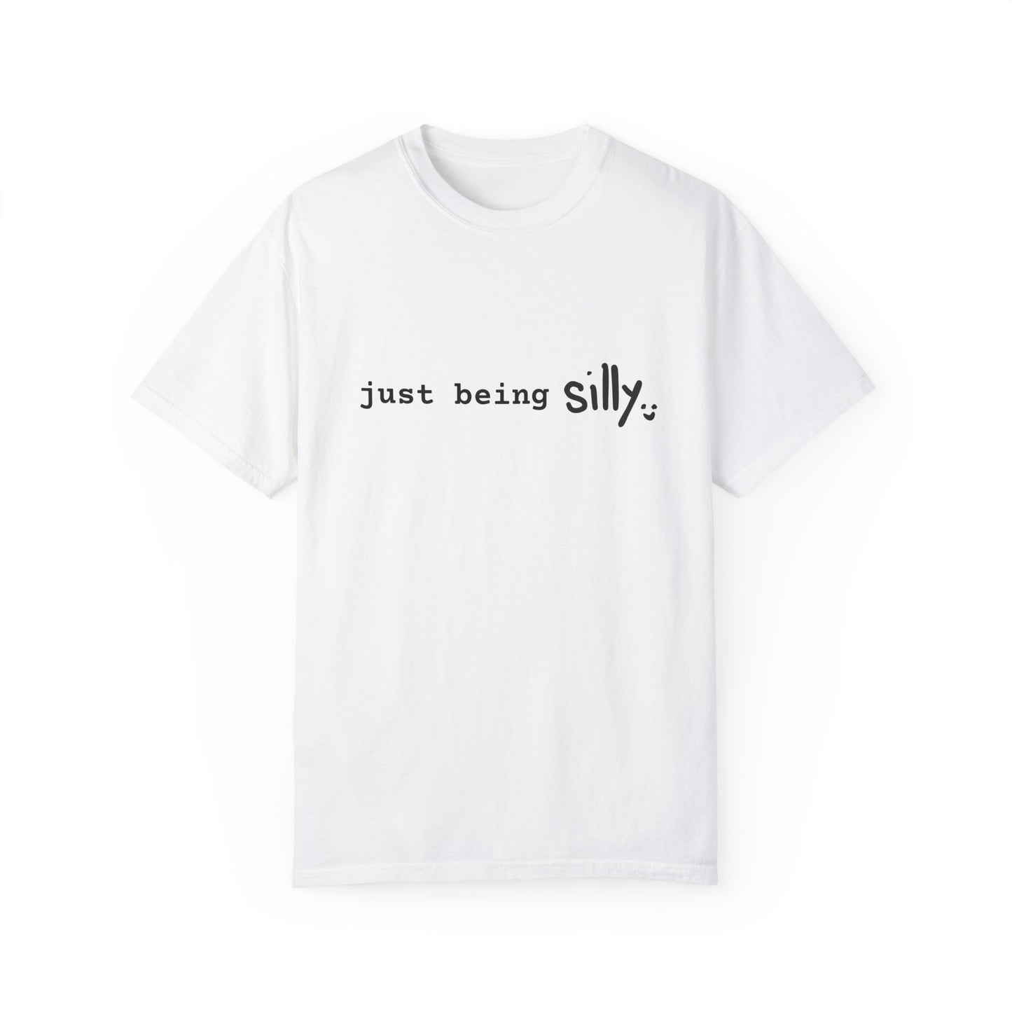 Comfort Colors Silly Tee | Black Letter