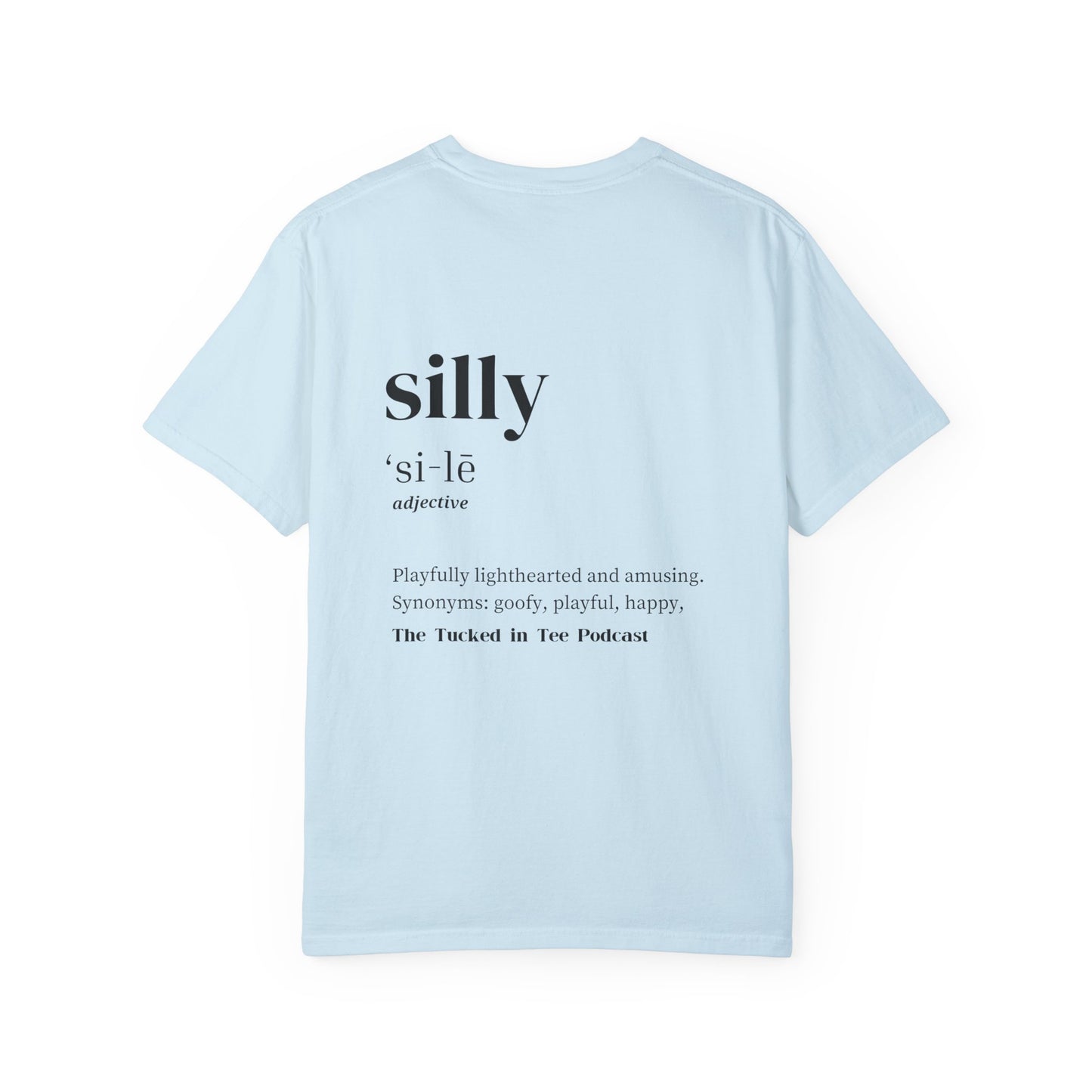 Comfort Colors Silly Tee | Black Letter